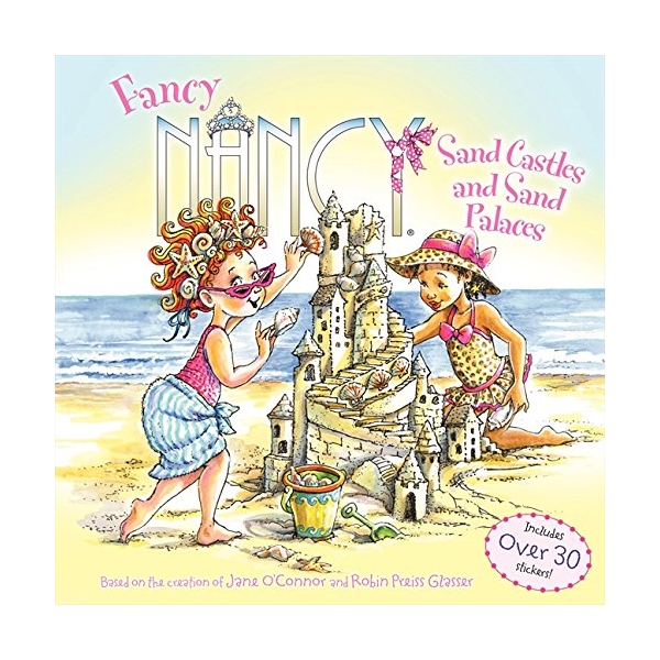 Fancy Nancy: Sand Castles And Sand Palaces