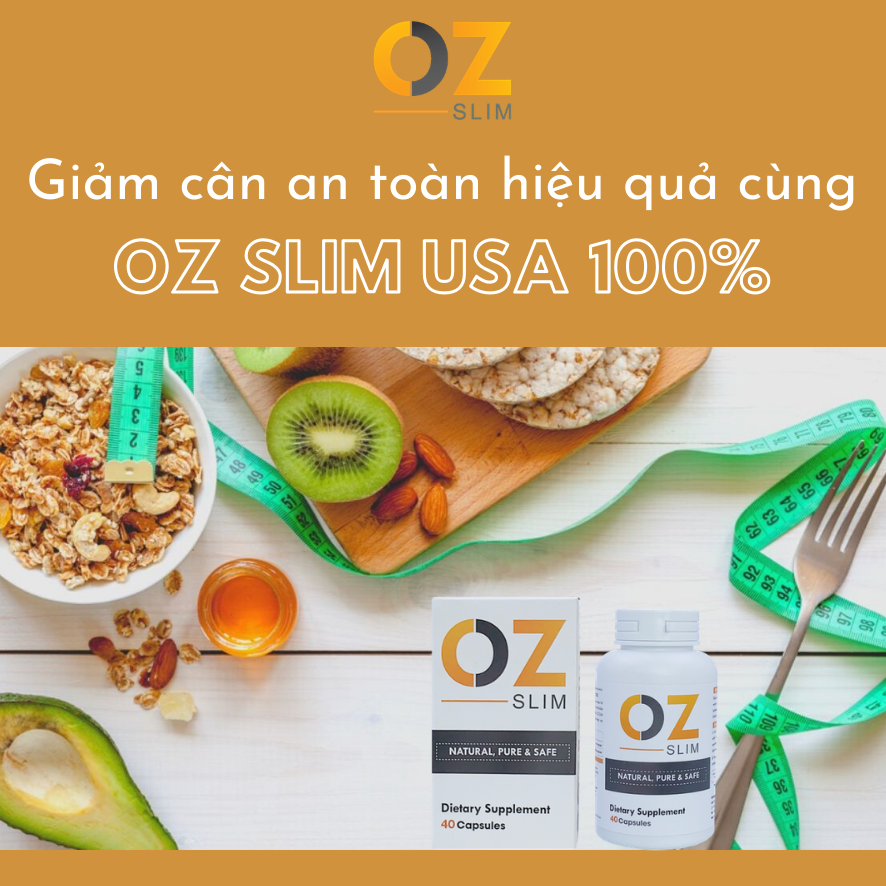 Hỗ trợ giảm cân thảo mộc Oz Slim Mỹ chiết xuất từ 6 loại cây trái tự nhiên - cải thiện cân nặng an toàn, hiệu quả, đẹp dáng, đẹp da - Massel Official