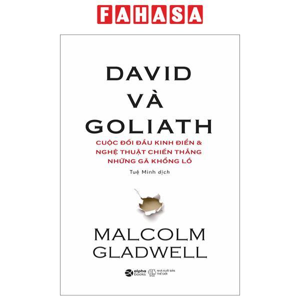 Sách - David Và Goliath - Cuộc Đối Đầu Kinh Điển Và Nghệ Thuật Chiến Thắng Những Gã Khổng Lồ (Tái Bản 2024)