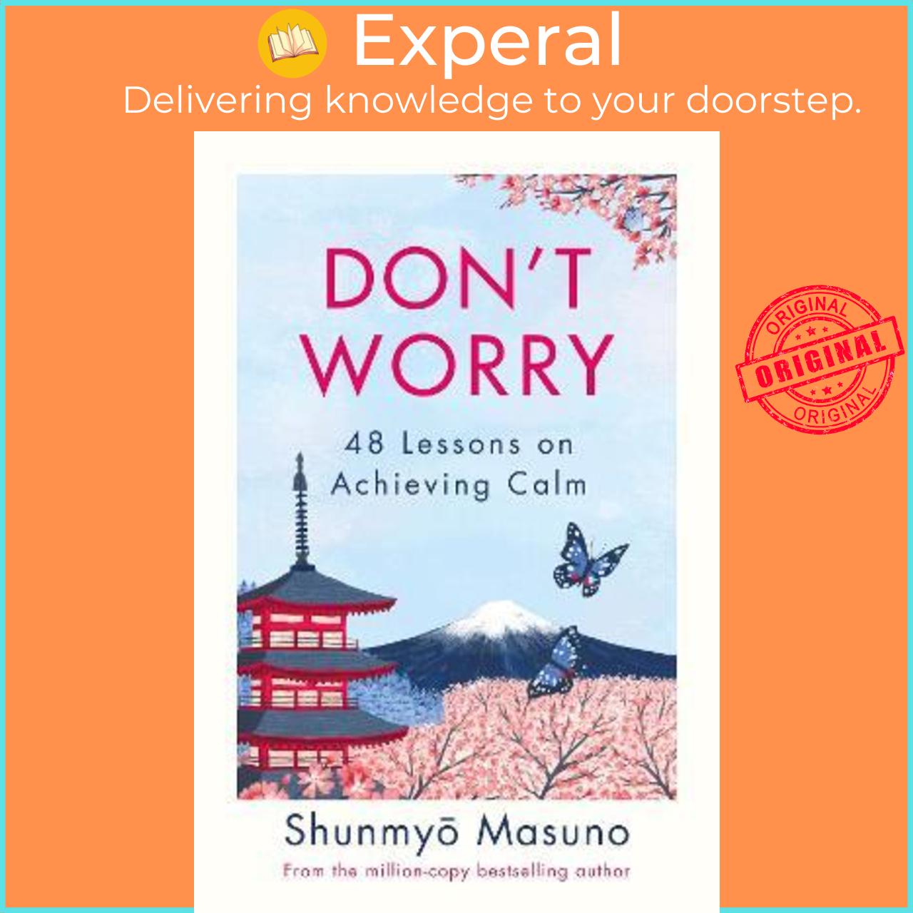 Sách - Don't Worry : From the million-copy bestselling author of Zen by Shunmyo Masuno