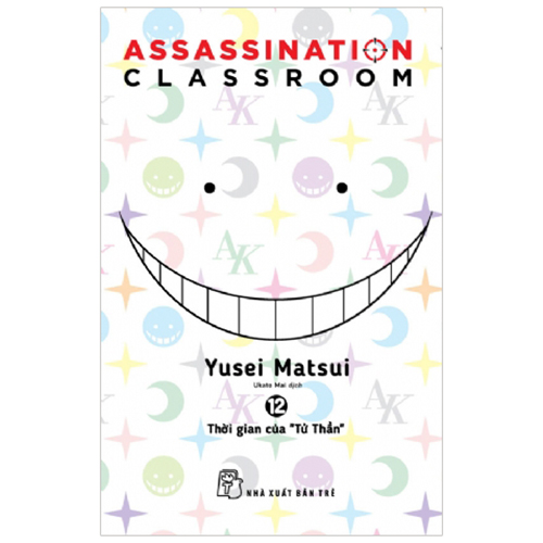 Assassination Classroom 12. Thời Gian Của &quot;Tử Thần&quot;