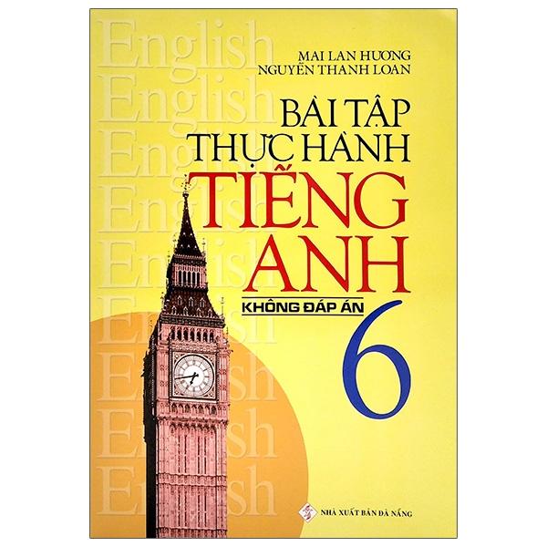 Bài Tập Thực Hành Tiếng Anh 6