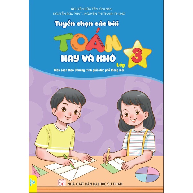 Sách - Tuyển Chọn Các Bài Toán Hay Và Khó - Lớp 3 (Biên soạn theo chương trình GDPT mới) - ndbooks