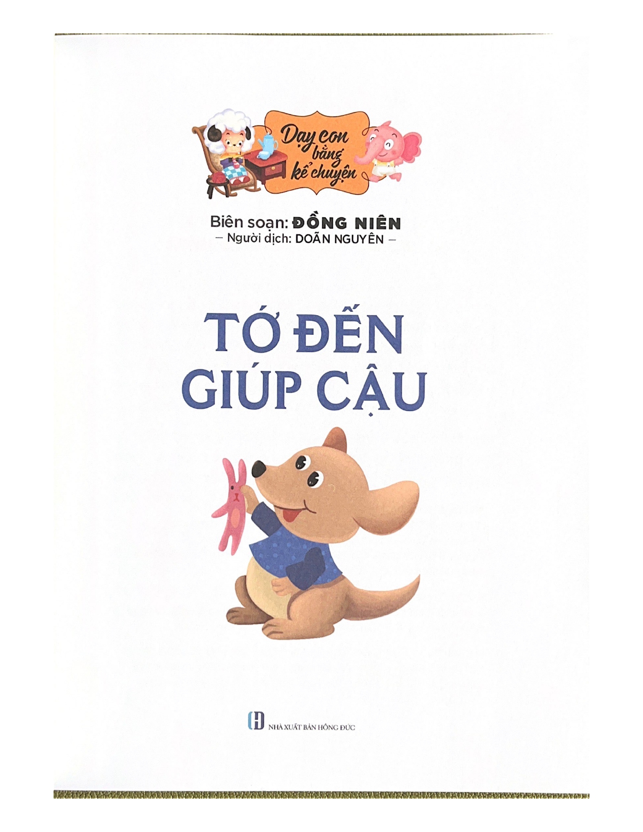 Dạy Con Bằng Kể Chuyện - Tớ Đến Giúp Cậu - Vanlangbooks