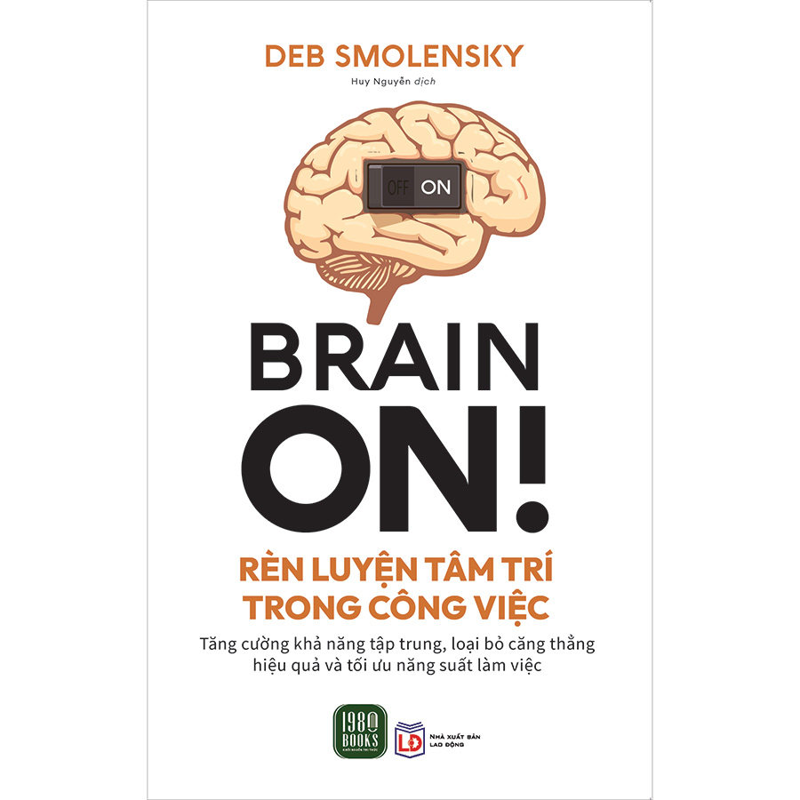 Brain On! Rèn Luyện Tâm Trí Trong Công Việc