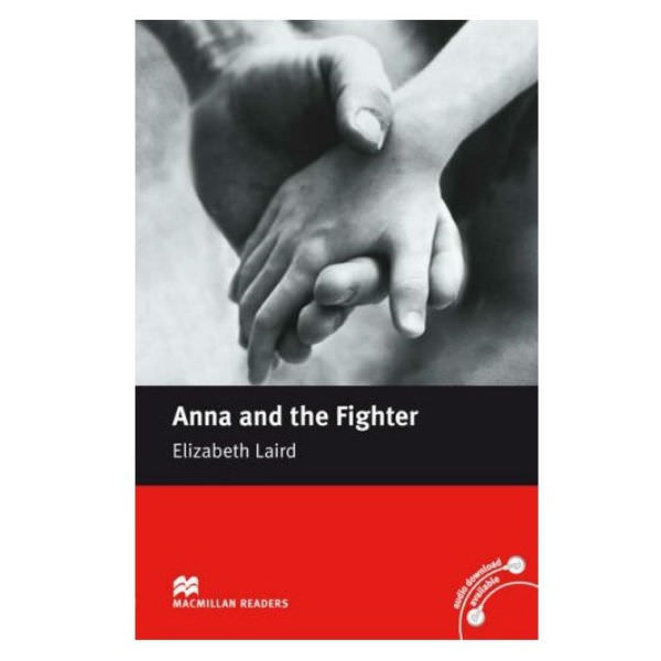Macmillan Readers: Anna And Fighter Beg