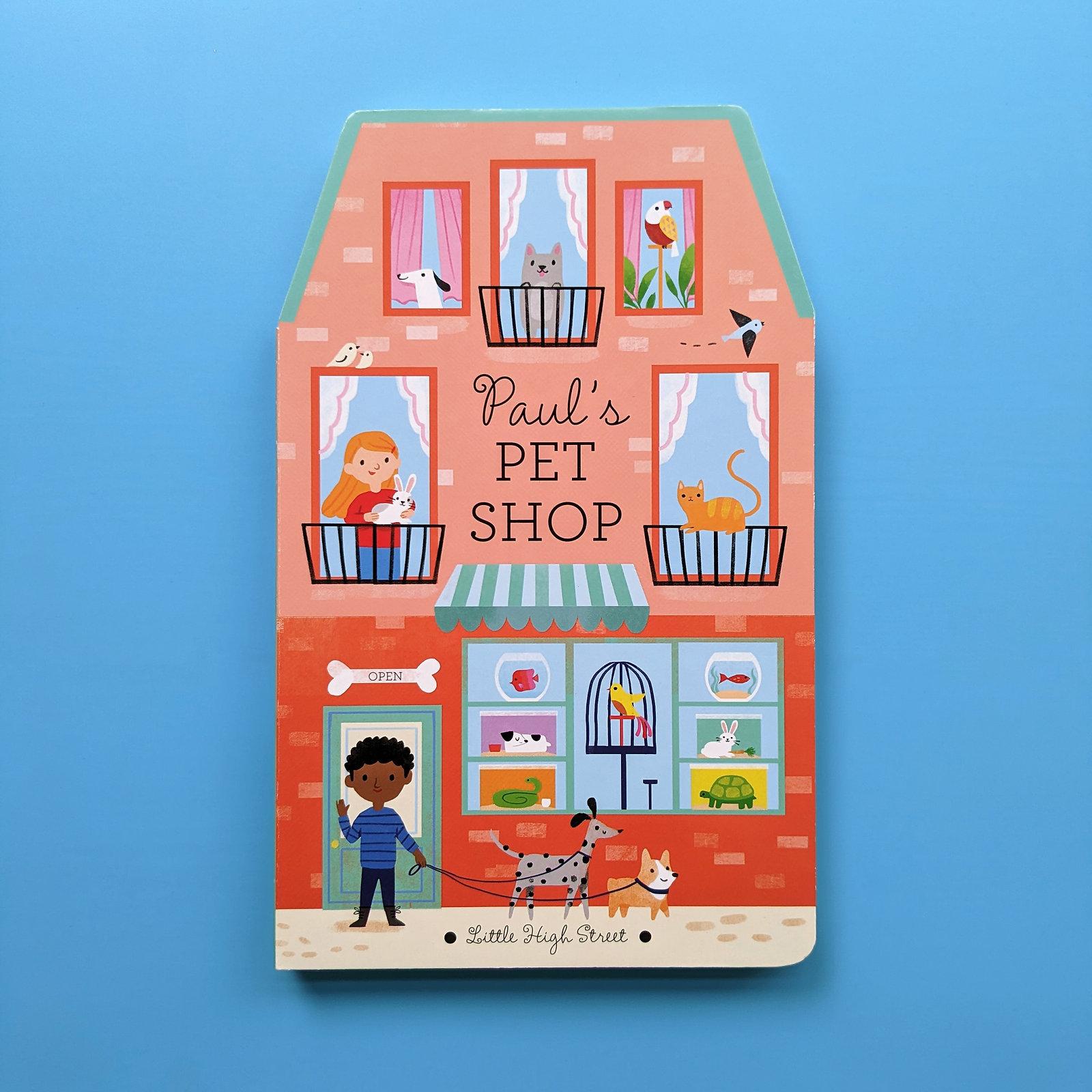 Paul's Pet Shop - Little High Street Books