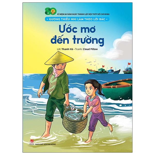 Sách Gương Thiếu Nhi Làm Theo Lời Bác: Ước Mơ Đến Trường