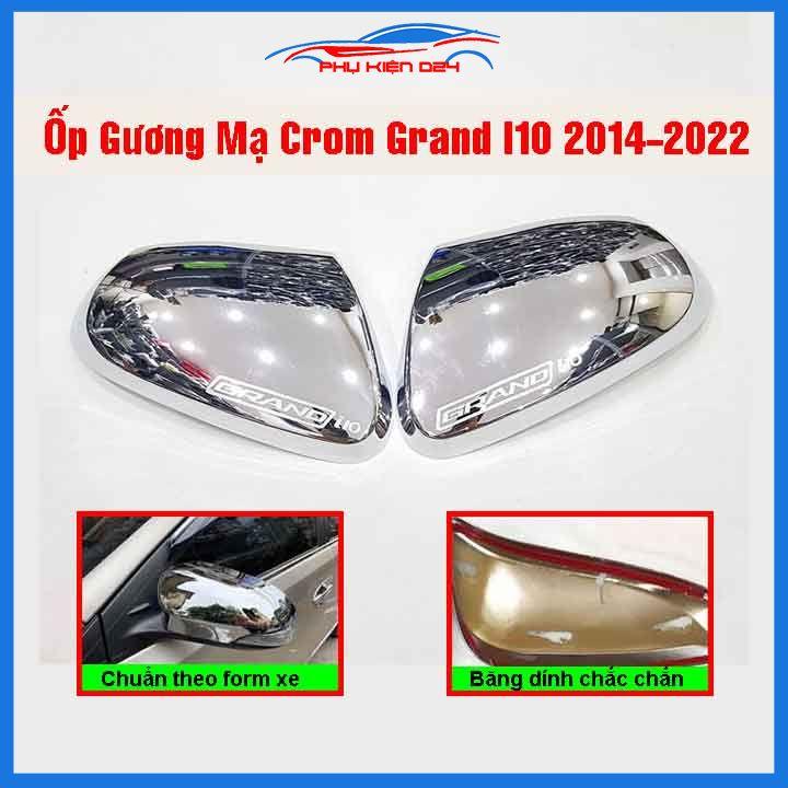 Ốp gương Grand I10 2014-2015-2016-2017-2018-2019-2020 mạ crom bảo vệ chống trầy trang trí làm đẹp xe