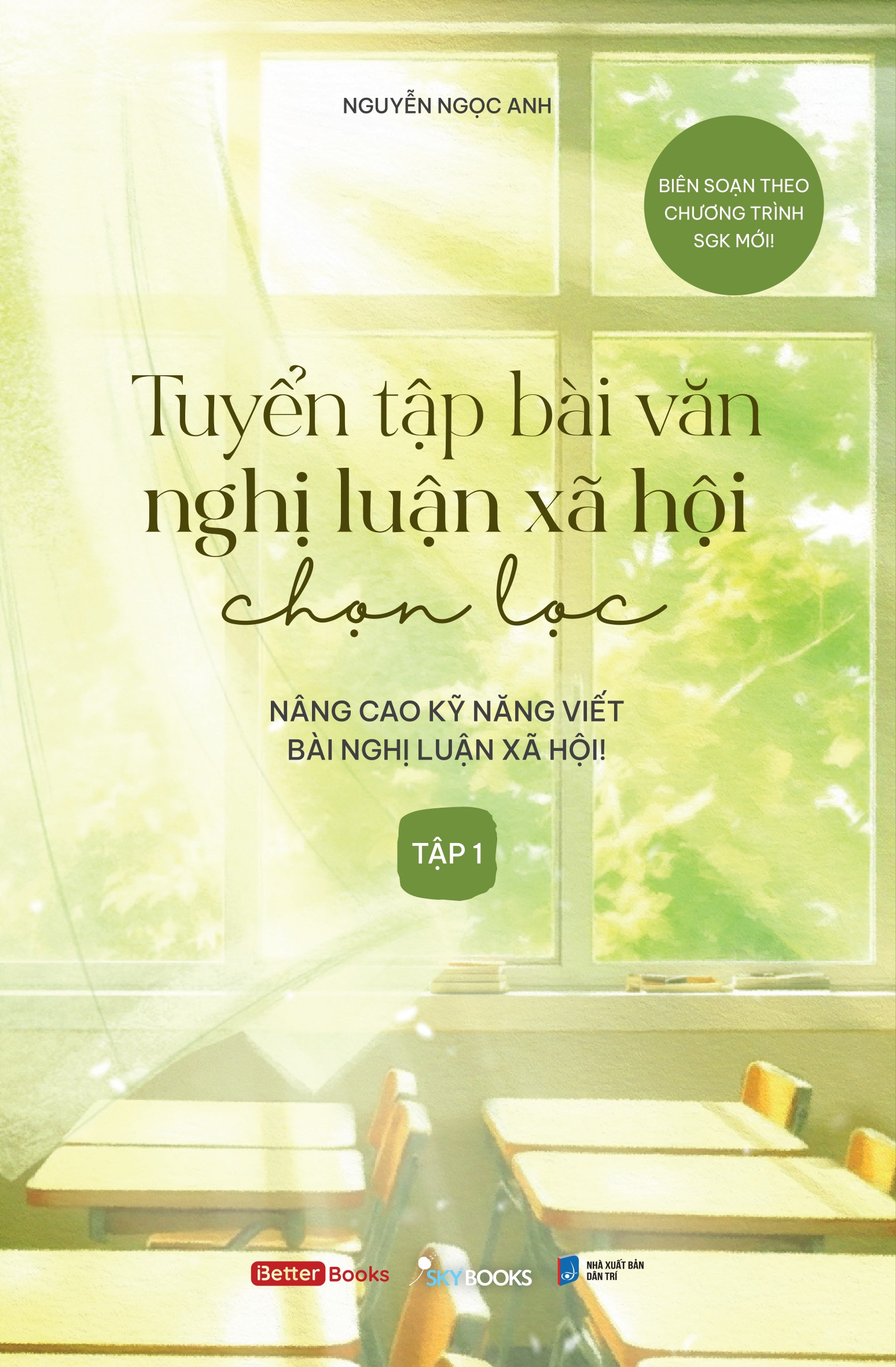 Tuyển Tập Bài Văn Nghị Luận Xã Hội Chọn Lọc (Tập 1)