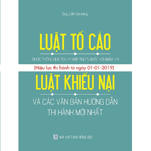 Sách Luật Tố Cáo áp dung 1/1/2019, Luật Khiếu Nại và các văn bản hướng dẫn thi hành