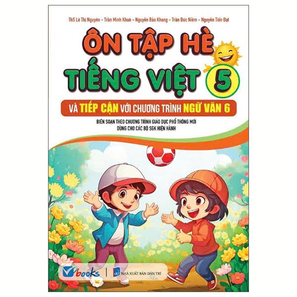 Sách - Ôn Tập Hè Tiếng Việt 4 Và Làm Quen Với Chương Trình Cơ Bản Tiếng Việt 5