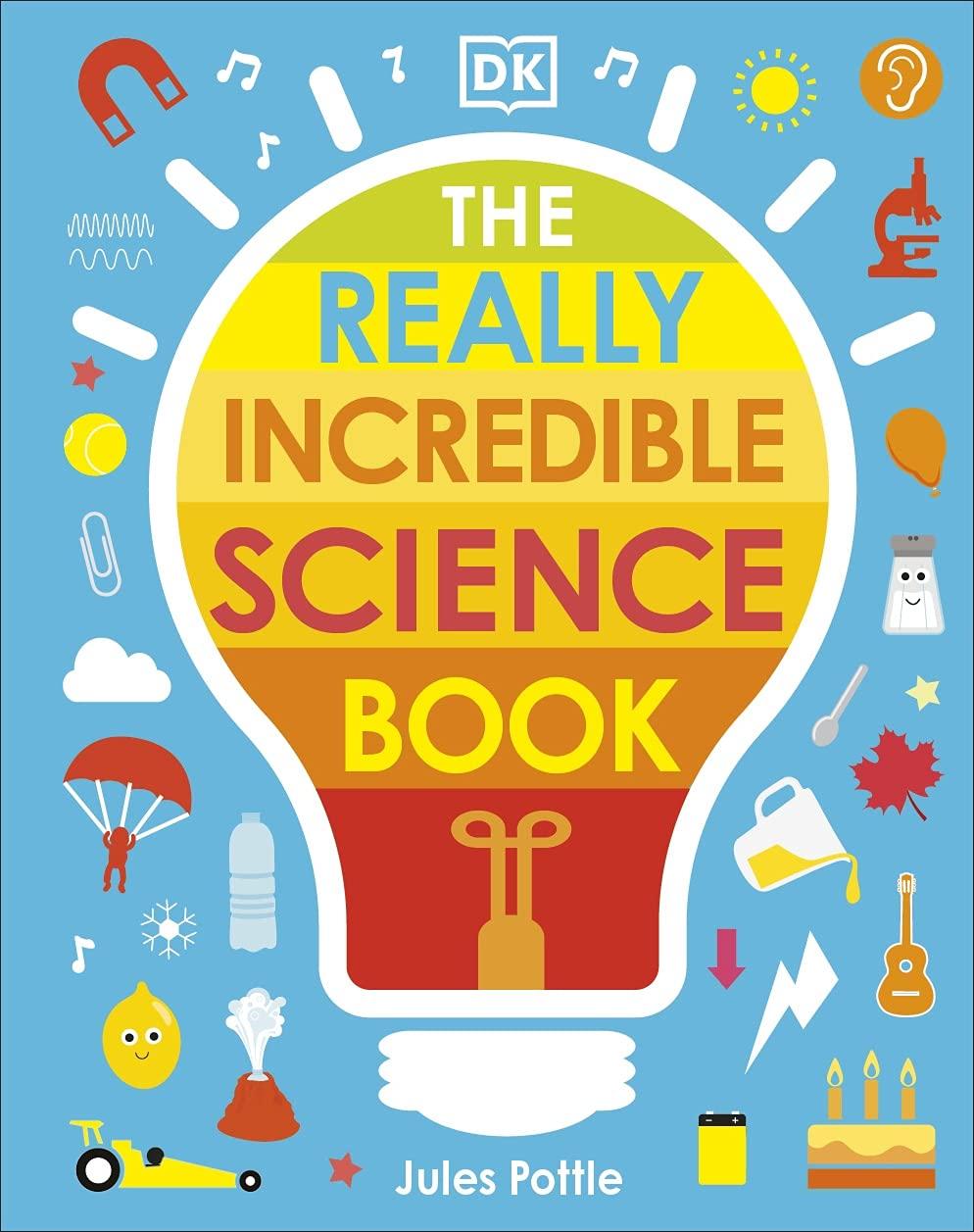 The Really Incredible Science Book (My Really Fun Maths And Science Books)