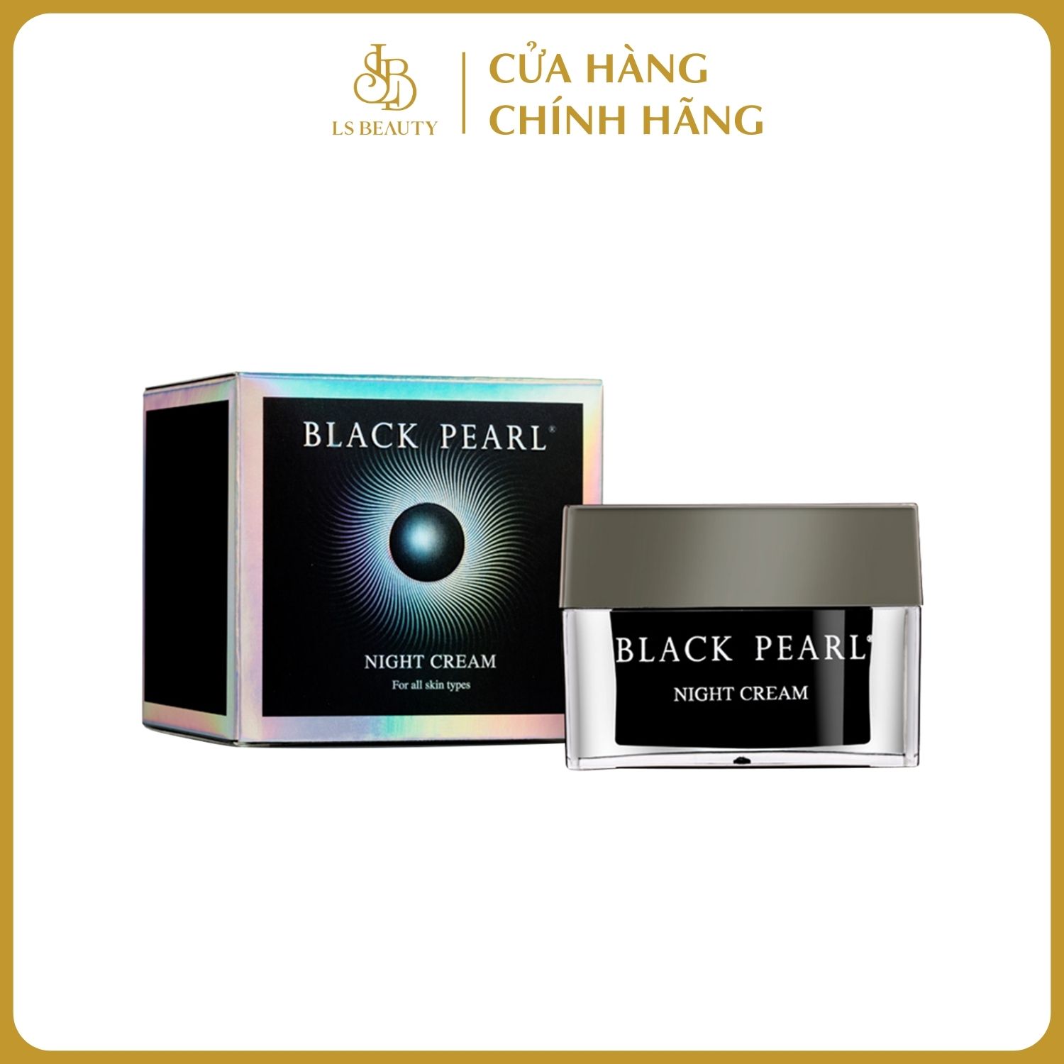 Kem Dưỡng Đêm- Black Pearl Nourishing Night Cream - Bột Ngọc Trai, Chiết Xuất Hoa Cúc Làm Dịu Kháng Viêm, Dưỡng Ẩm Da