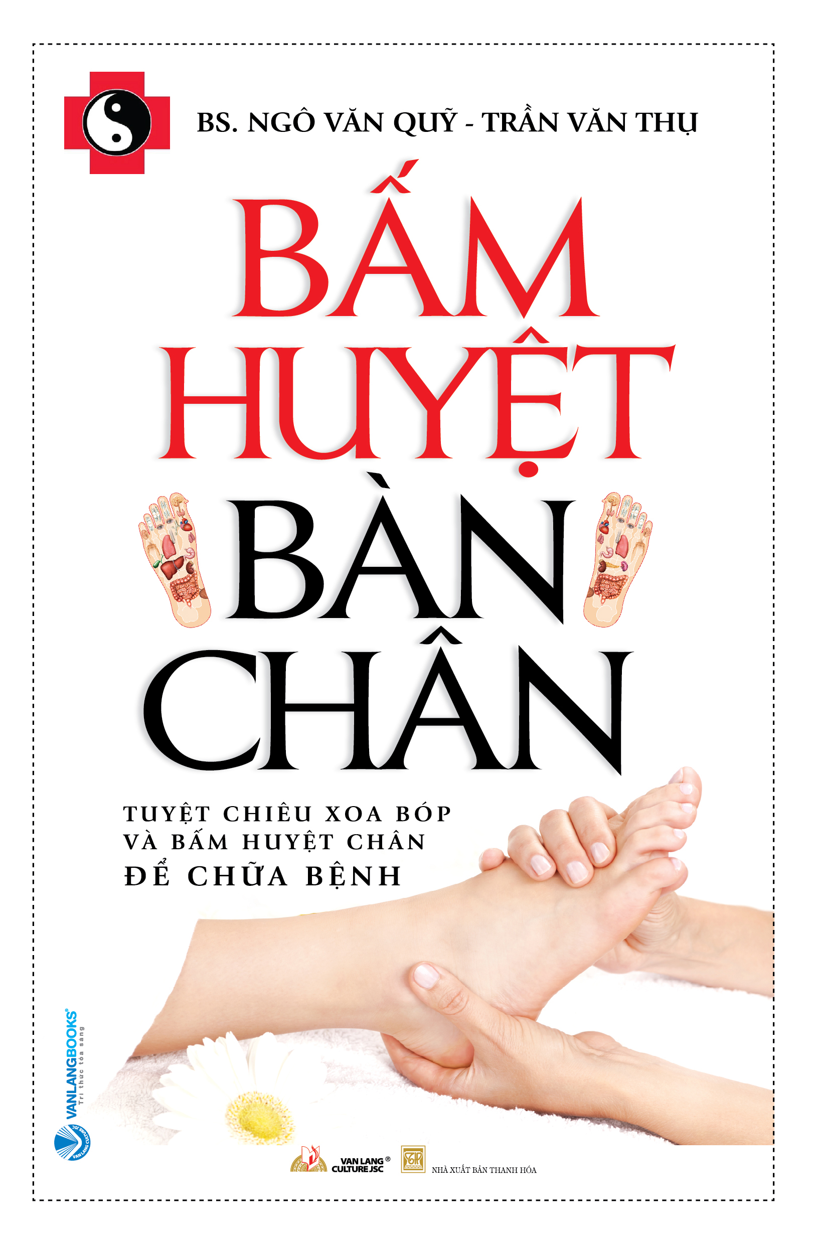 Bấm Huyệt Bàn Chân - Vanlangbooks - Tái Bản 2023