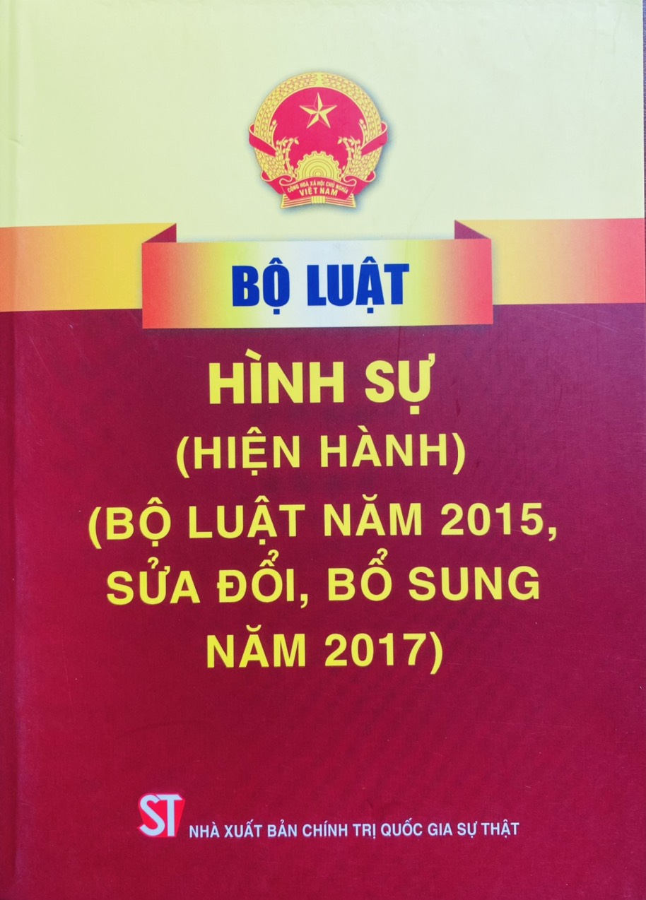 Bộ luật Hình sự (hiện hành) (Bộ luật năm 2015, sửa đổi, bổ sung năm 2017)