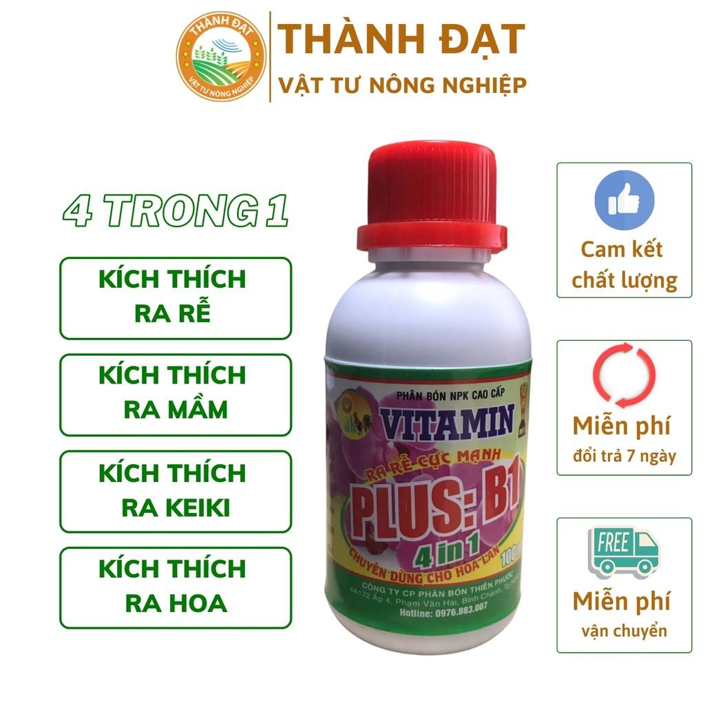 Phân bón lá Vitamin B1 Plus 4 trong 1 (Kích rễ, kích keiki, kích mầm, kích hoa) lọ 100ml