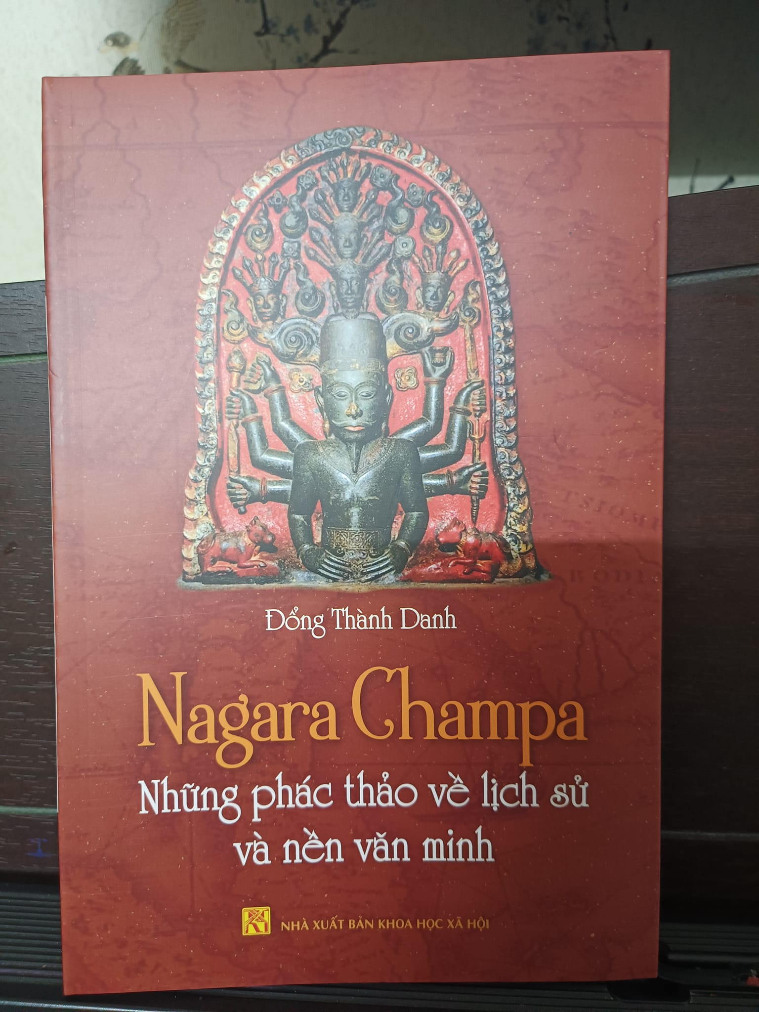 Nagara Champa - Những Phác Thảo Về Lịch Sử Và Nền Văn Minh - Đổng Thành Danh -