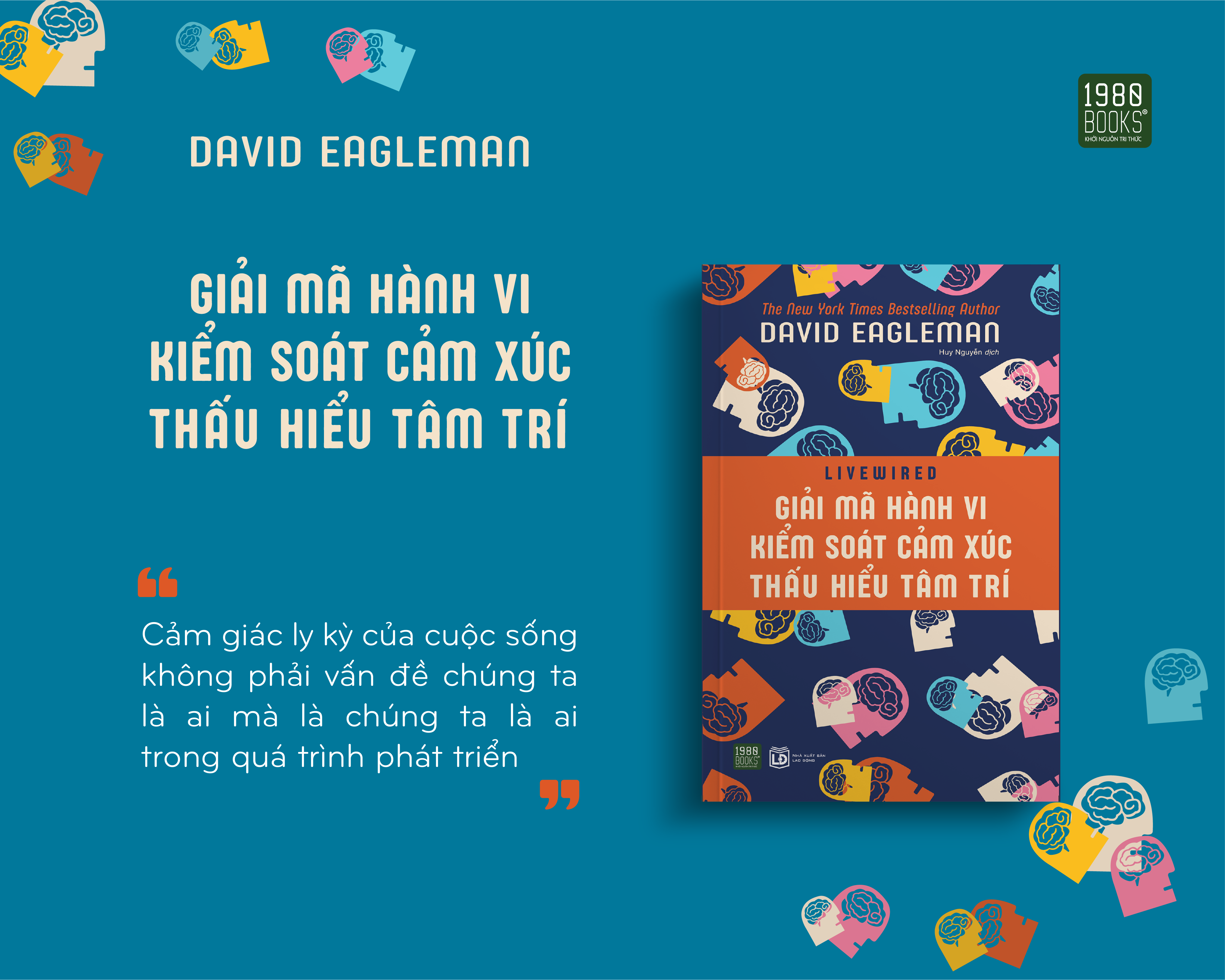 Giải mã hành vi, kiểm soát cảm xúc, thấu hiểu tâm trí - David Eagleman (1980BOOKS HCM)