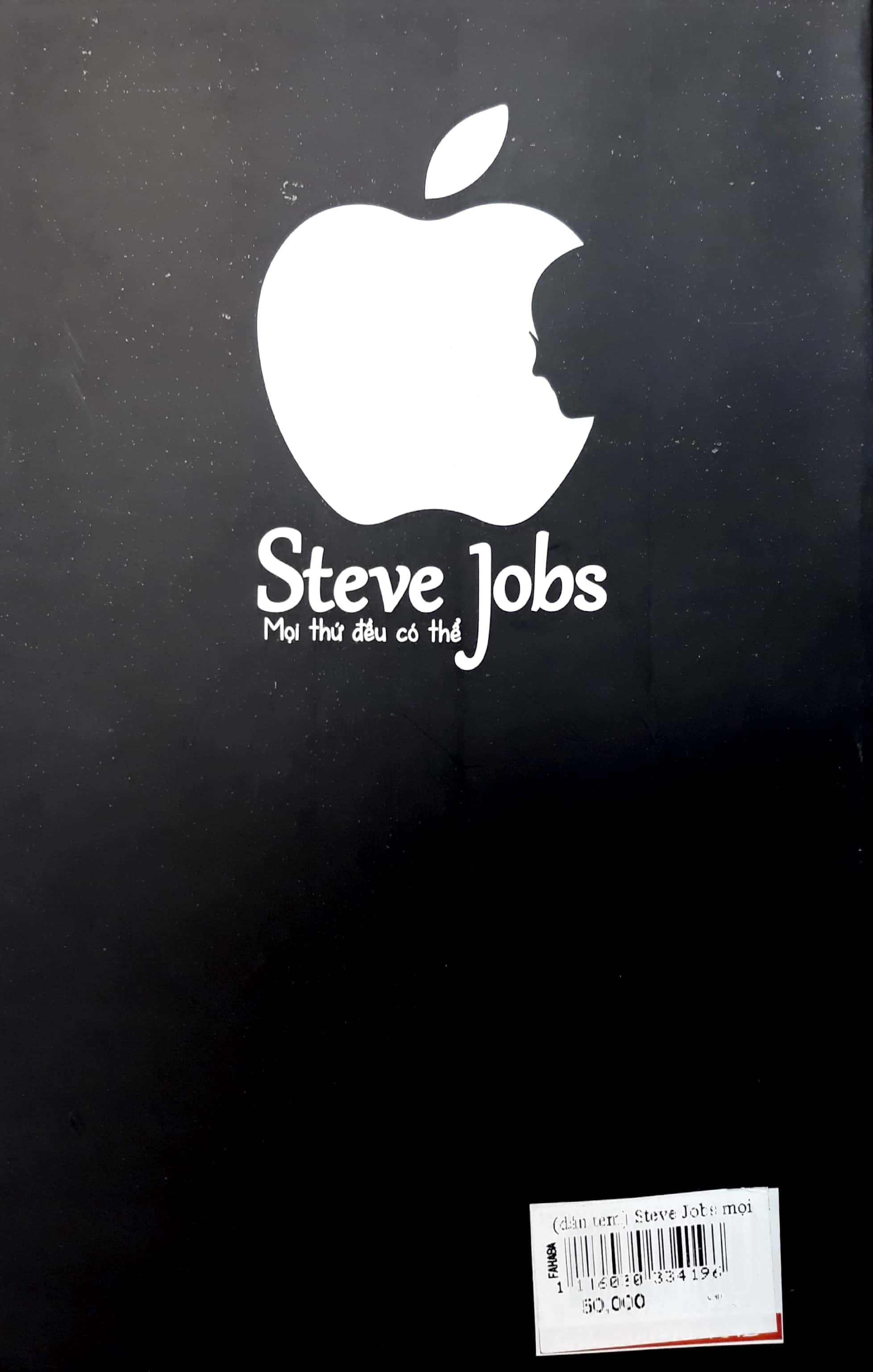 Steve Jobs - Mọi Thứ Đều Có Thể