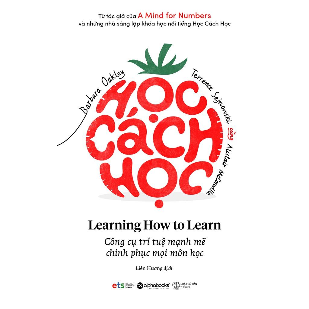 Sách Học Cách Học - Learning How To Learn - Alphabooks - BẢN QUYỀN
