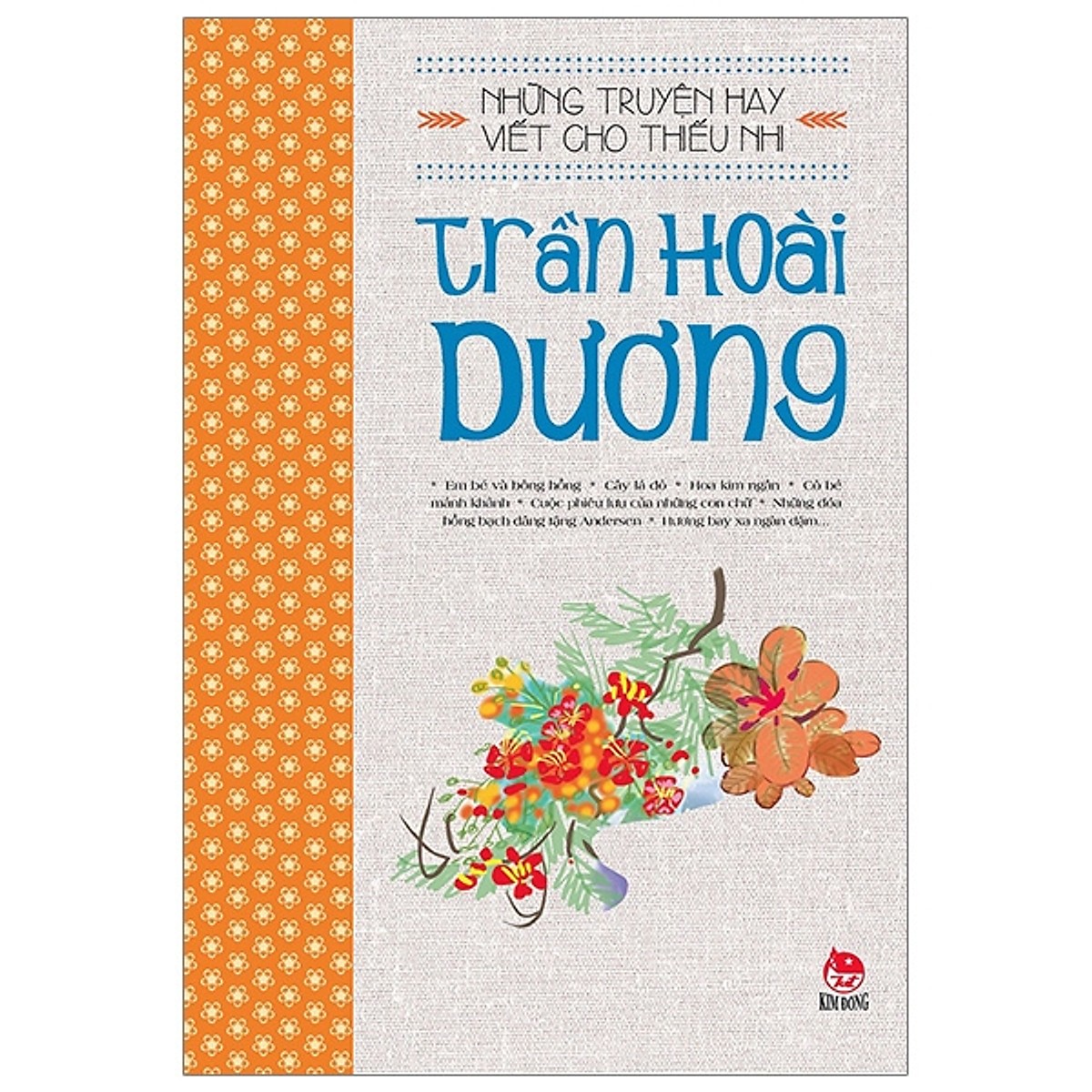 Những Truyện Hay Viết Cho Thiếu Nhi - Trần Hoài Dương (Tái Bản 2019)- Tặng Kèm Sổ Tay