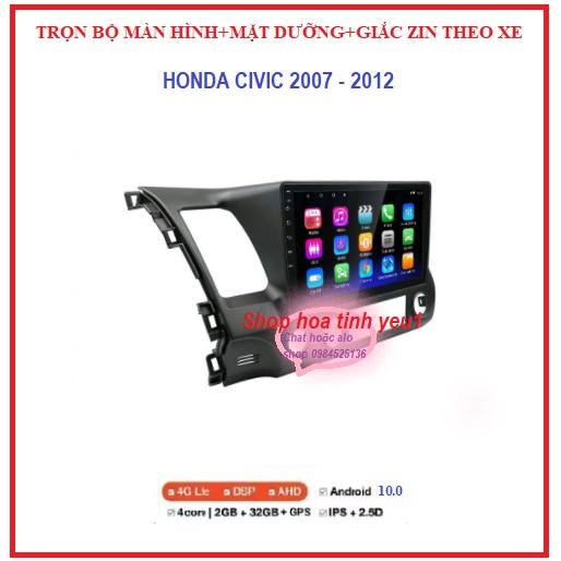 Bộ Màn hình android 10 inch xe HONDA CIVIC đời 2007-2012 kèm mặt dưỡng và dây giắc theo xe ,dùng sim 4g hoặc wifi-phát wifi.