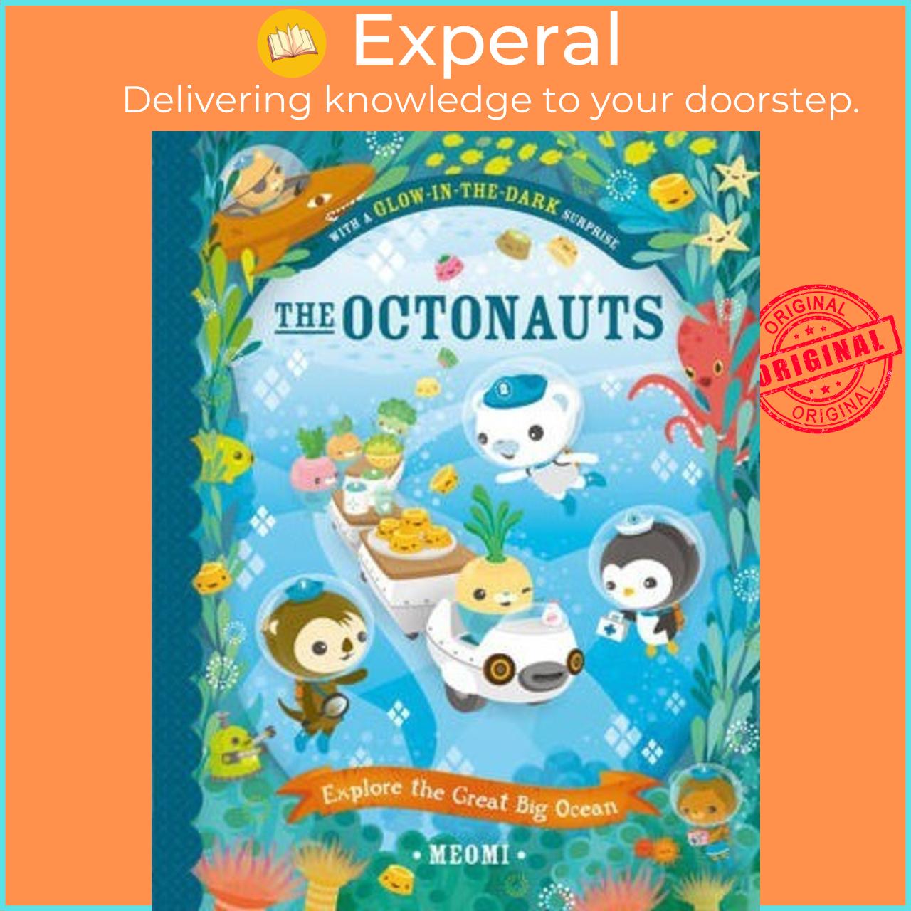 Sách - The Octonauts Explore The Great Big Ocean by Meomi (UK edition, paperback)