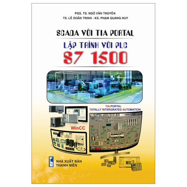 SCADA VỚI TIA PORTAL - LẬP TRÌNH VỚI PLC S7 1500