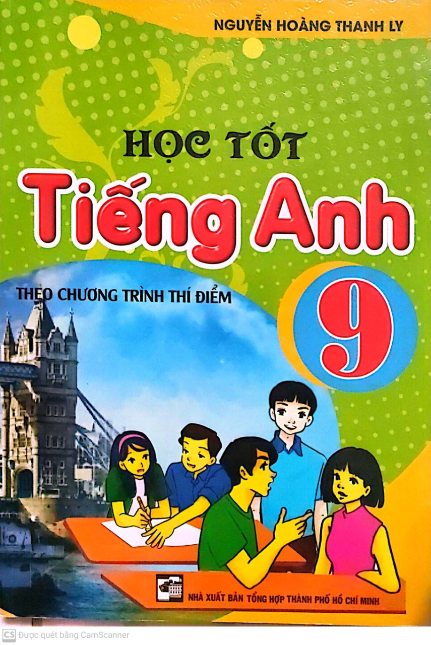 Học tốt tiếng anh lớp 9 theo chương trình thí điểm