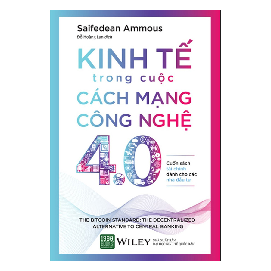 Combo Nền Kinh Tế Tự Do + Kinh Tế Trong Cuộc Cách Mạng Công Nghệ 4.0 (2 Cuốn)