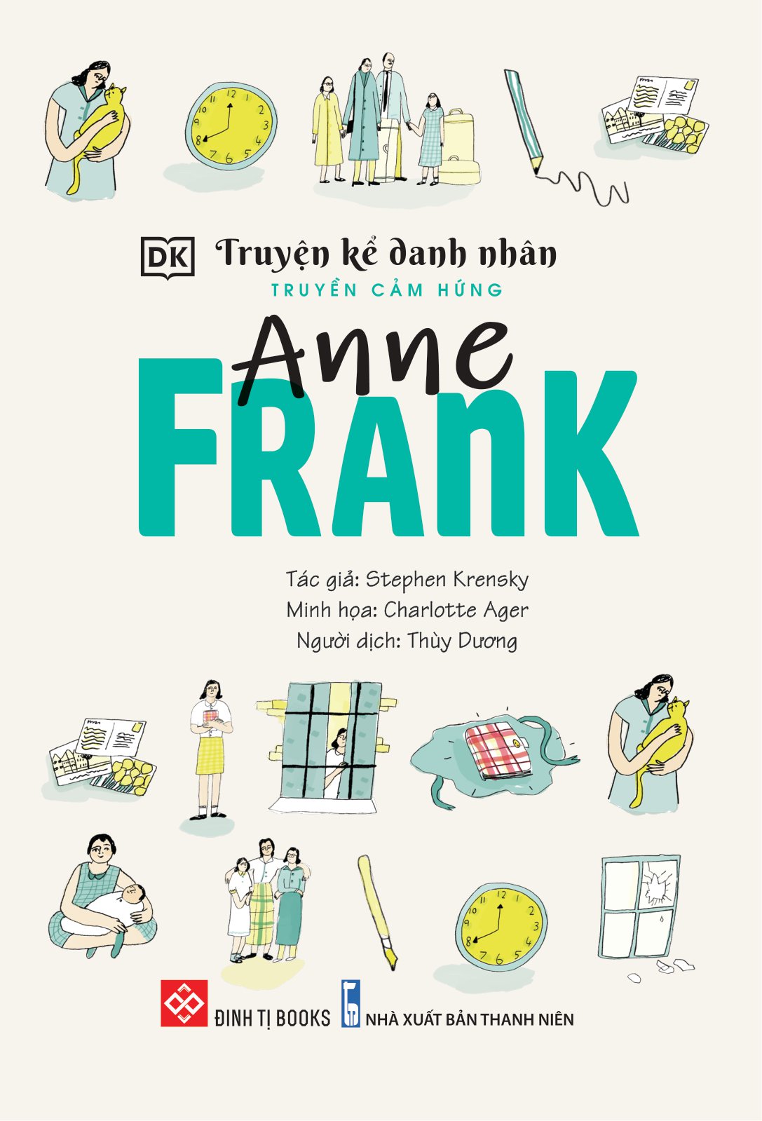 Truyện Kể Danh Nhân Truyền Cảm Hứng - Anne Frank