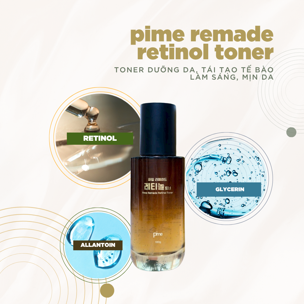 Nước hoa hồng Pime Remade Retinol Toner hỗ trợ phục hồi, cấp ẩm, tăng sinh collagen, làm mịn da 100g