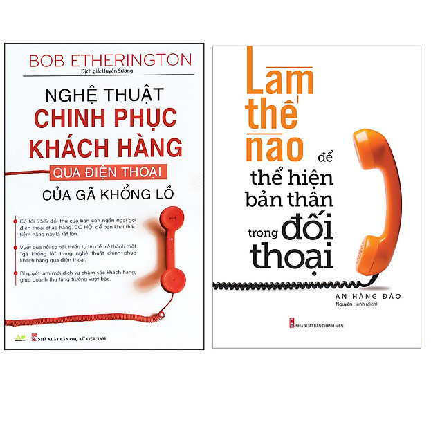 Combo Làm Thế Nào Để Thể Hiện Bản Thân Trong Đối Thoại+Nghệ Thuật Chinh Phục Khách Hàng Qua Điện Thoại Của Gã Khổng Lồ