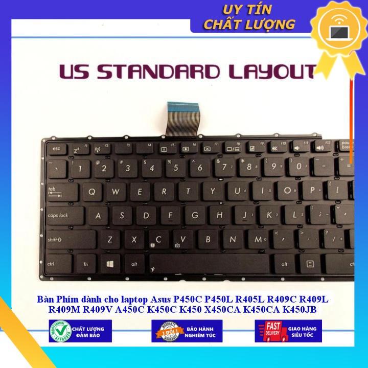 Bàn Phím dùng cho laptop Asus P450C P450L R405L R409C R409L R409M R409V A450C K450C K450 X450CA K450CA K450JB K450LC - Hàng Nhập Khẩu New Seal