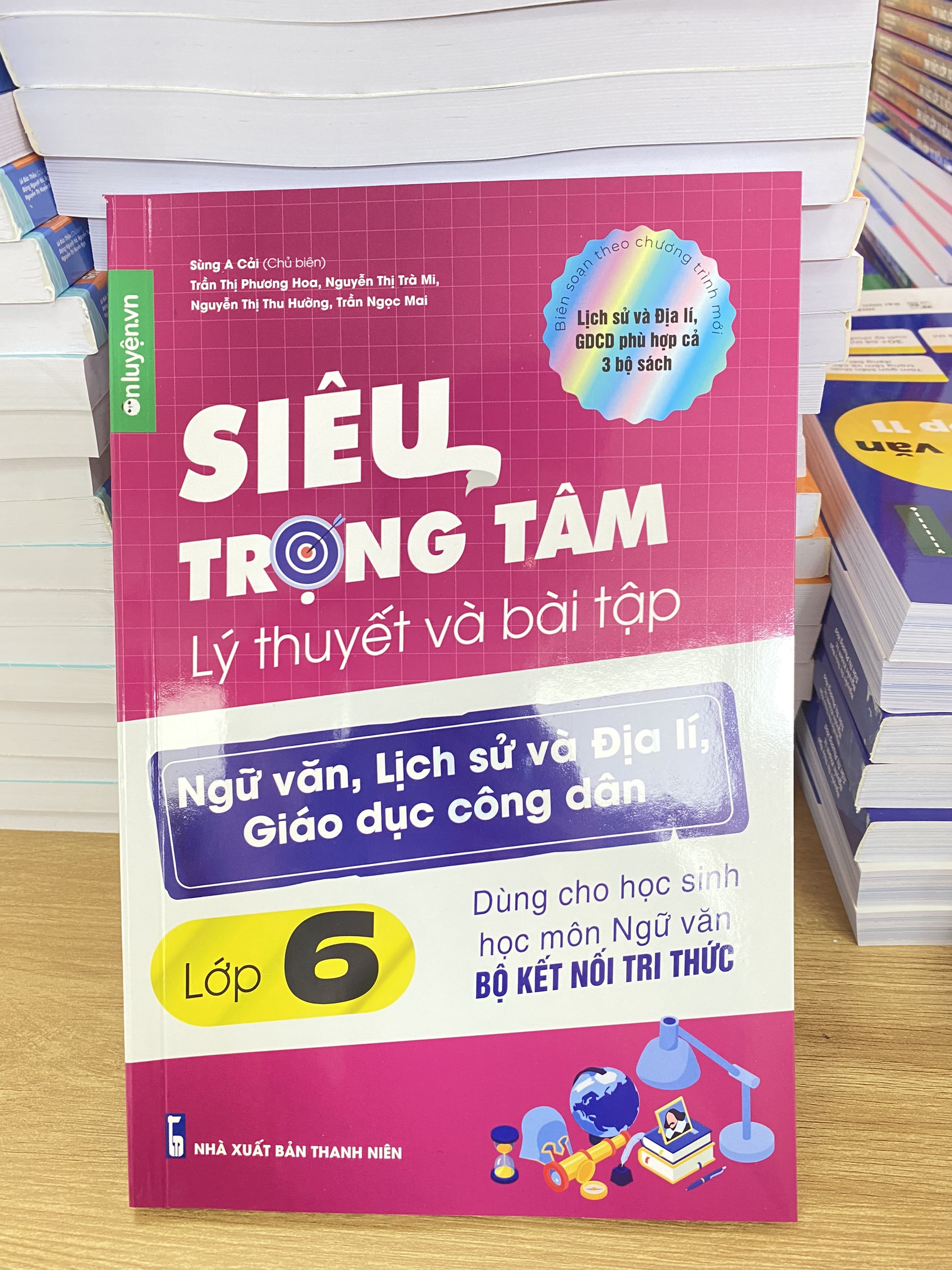 Lớp 6 - Sách Siêu trọng tâm lớp 6 môn Văn, Sử, Địa, GDCD dùng cho bộ Kết nối