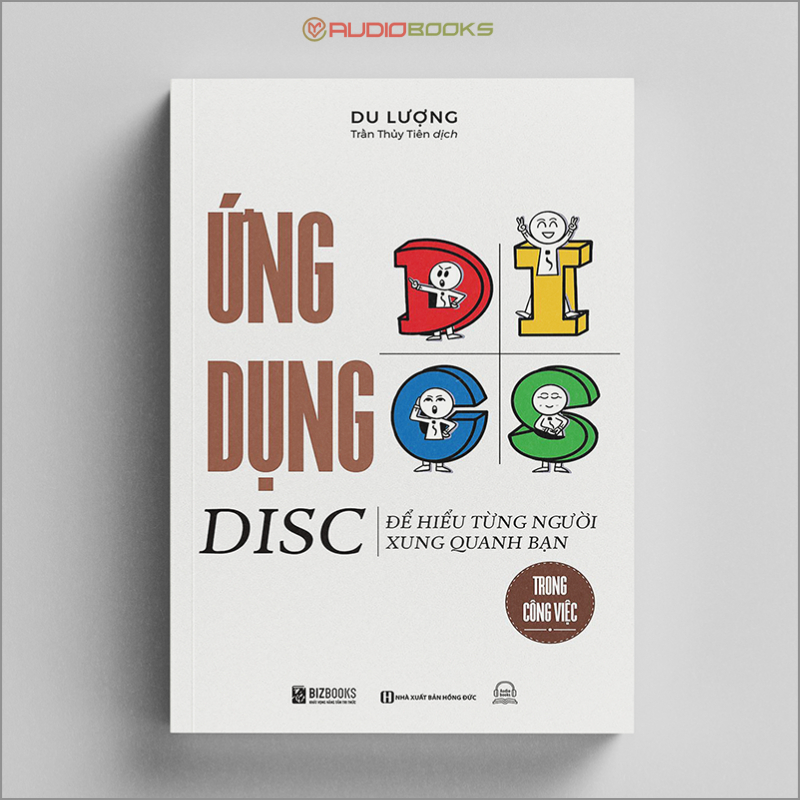 Sách - Ứng Dụng DISC Để Hiểu Từng Người Xung Quanh Bạn Trong Công Việc - MC