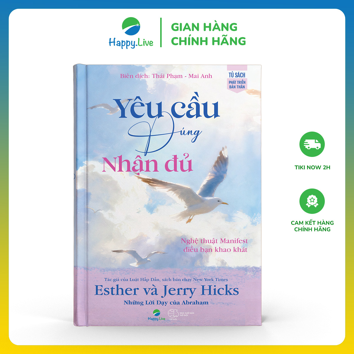 Yêu cầu đúng, nhận đủ - Ask and it is Given - Happy Live