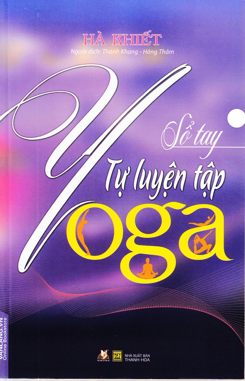 Sổ Tay Tự Luyện Tập Yoga