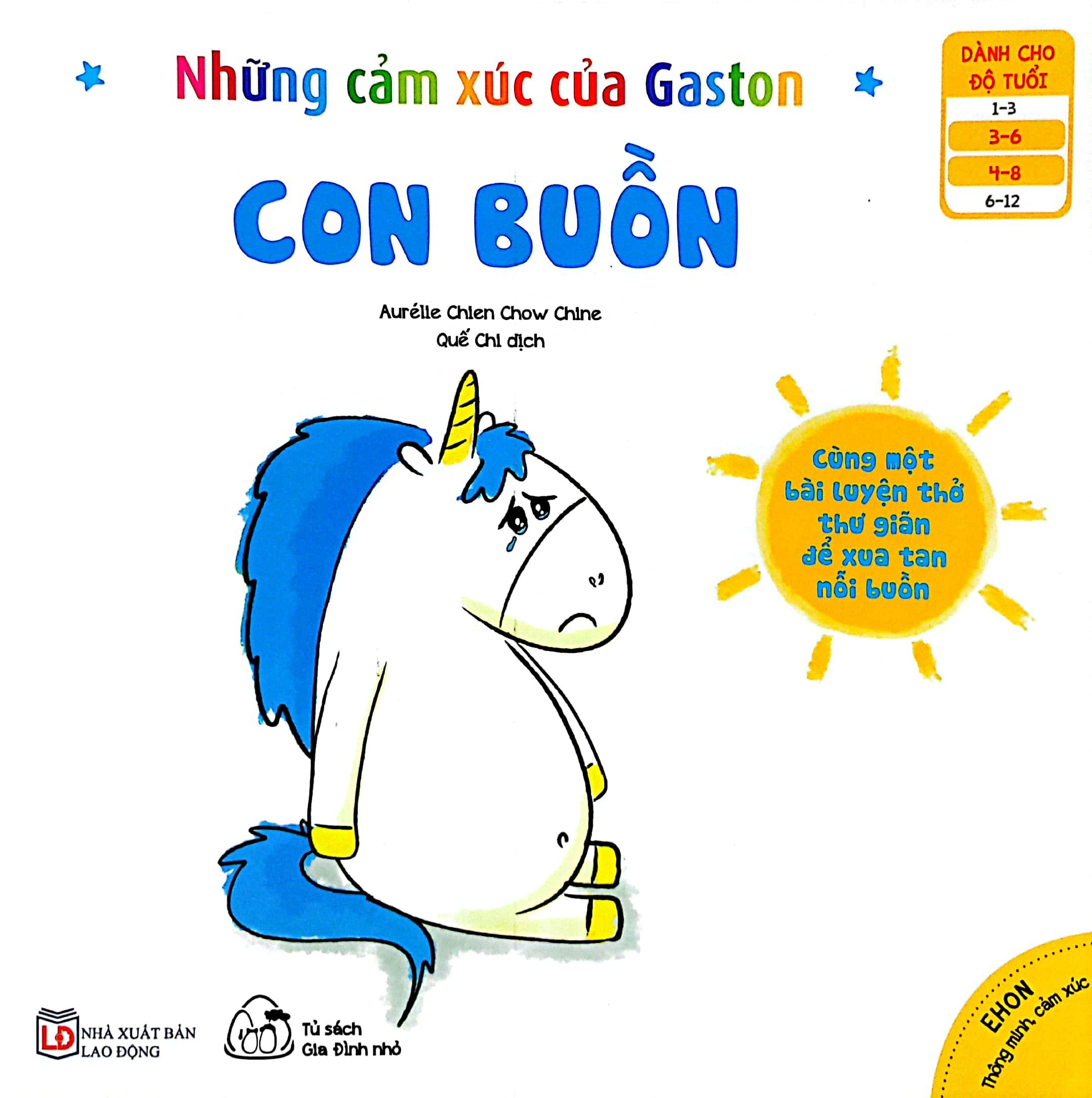 Ehon Thông Minh Cảm Xúc - Những Cảm Xúc Của Gaston - Con Buồn (Từ 3-8 Tuổi)