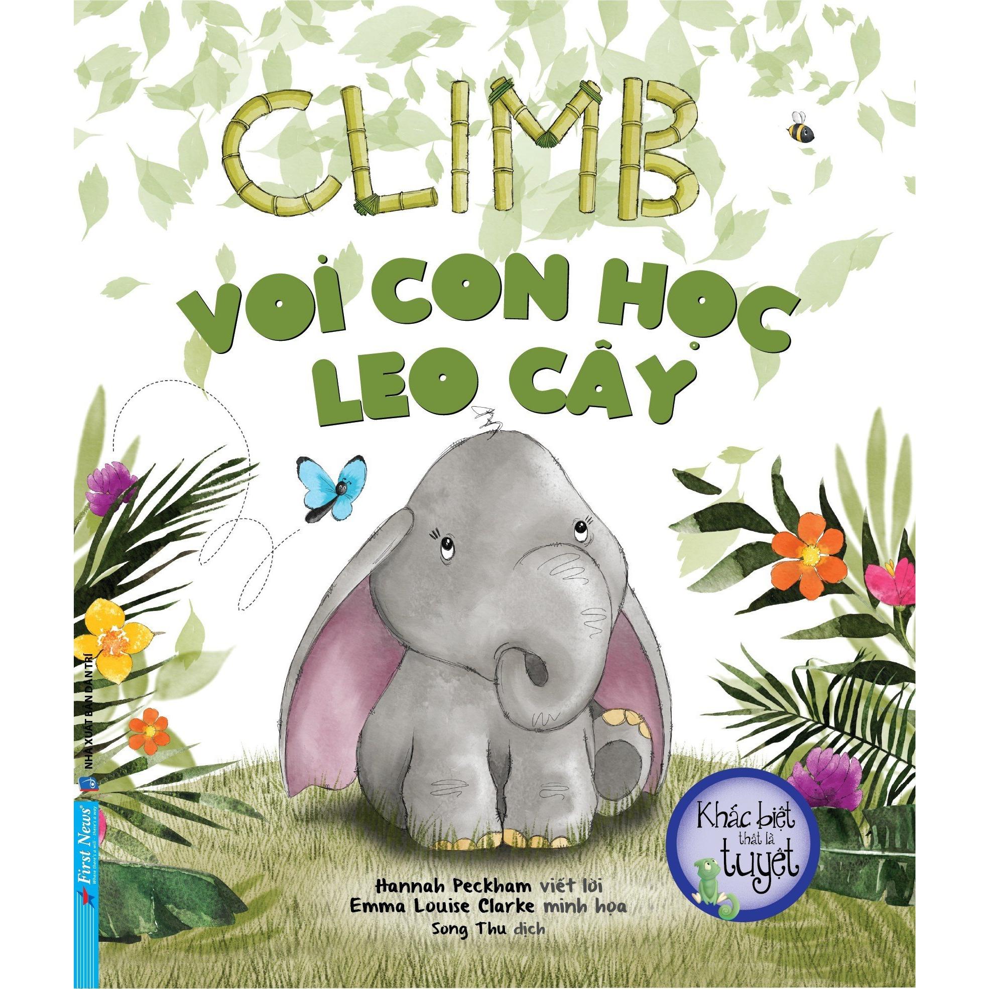 Voi Con Học Leo Cây - Bộ sách Khác Biệt Thật Là Tuyệt - Bản Quyền