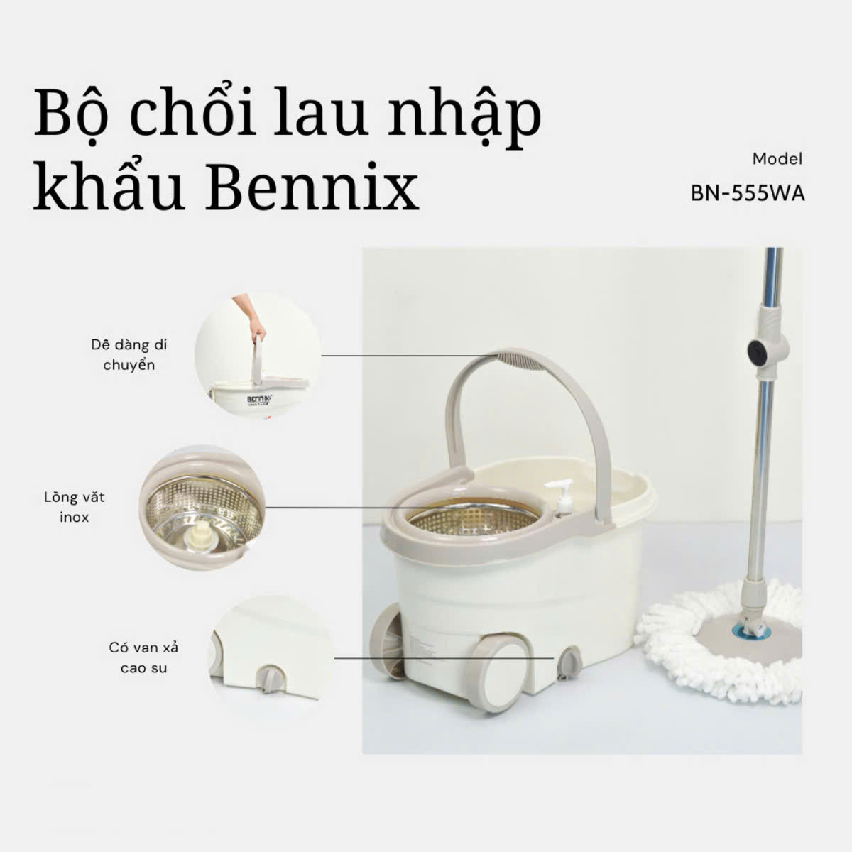 Bộ lau nhà cán Inox 304 Bennix Thái Lan BN-555WA xoay 360 có bánh xe lớn, bảo hành 12 tháng