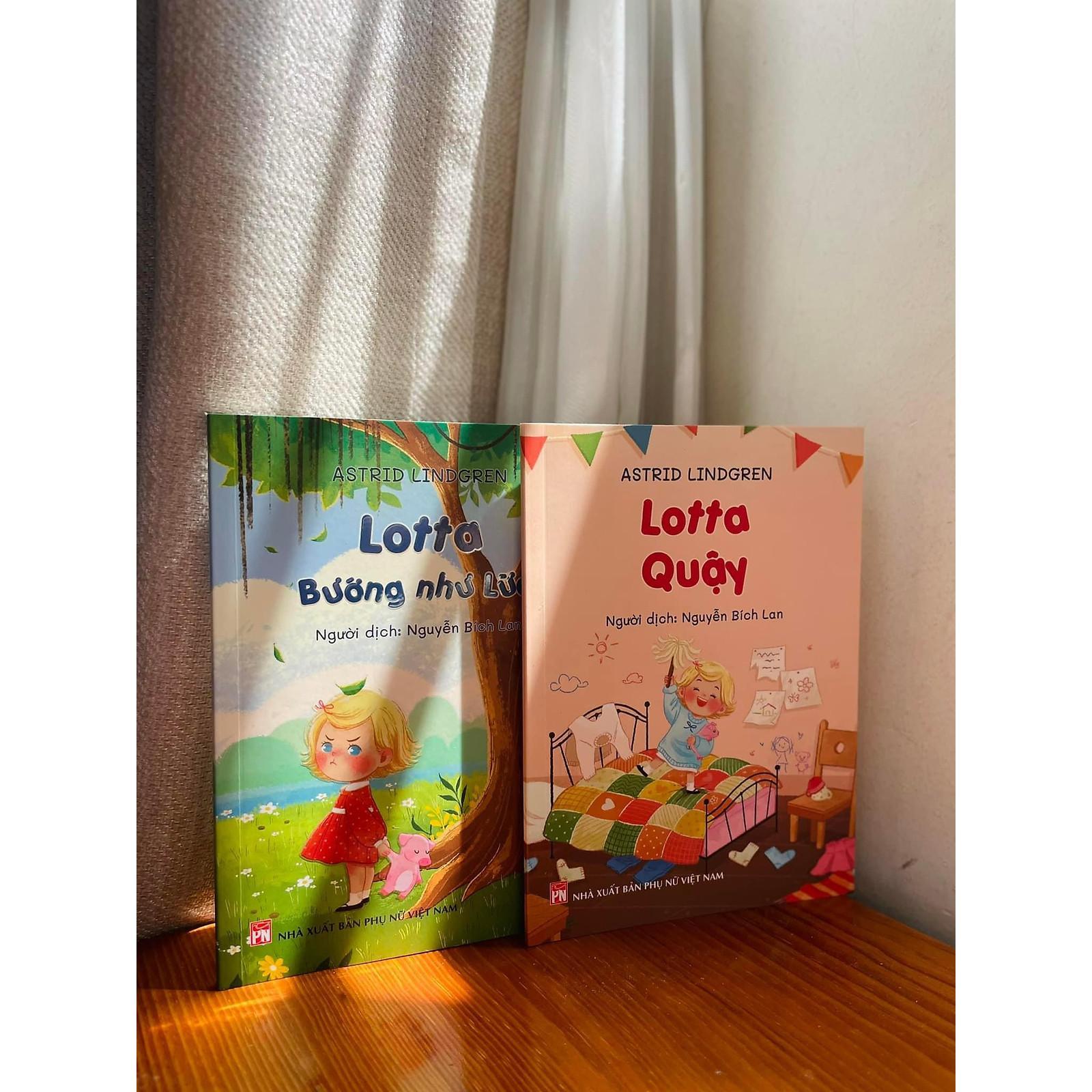 Sách - Lotta Bướng Như Lừa Và Lotta Quậy - Nguyễn Bích Lan - NXB Phụ Nữ