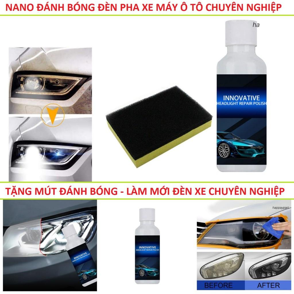 DUNG DỊCH NANO ĐÁNH BÓNG ĐÈN PHA Ô TÔ XE MÁY NHƯ MỚI ( TẶNG MÚT ) LOẠI TỐT