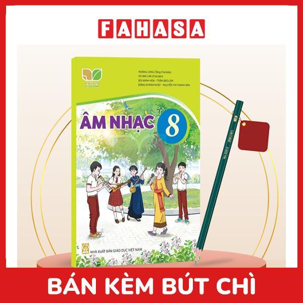 Sách Giáo Khoa Âm Nhạc 8 (Kết Nối) (Chuẩn) - Kèm Bút Chì