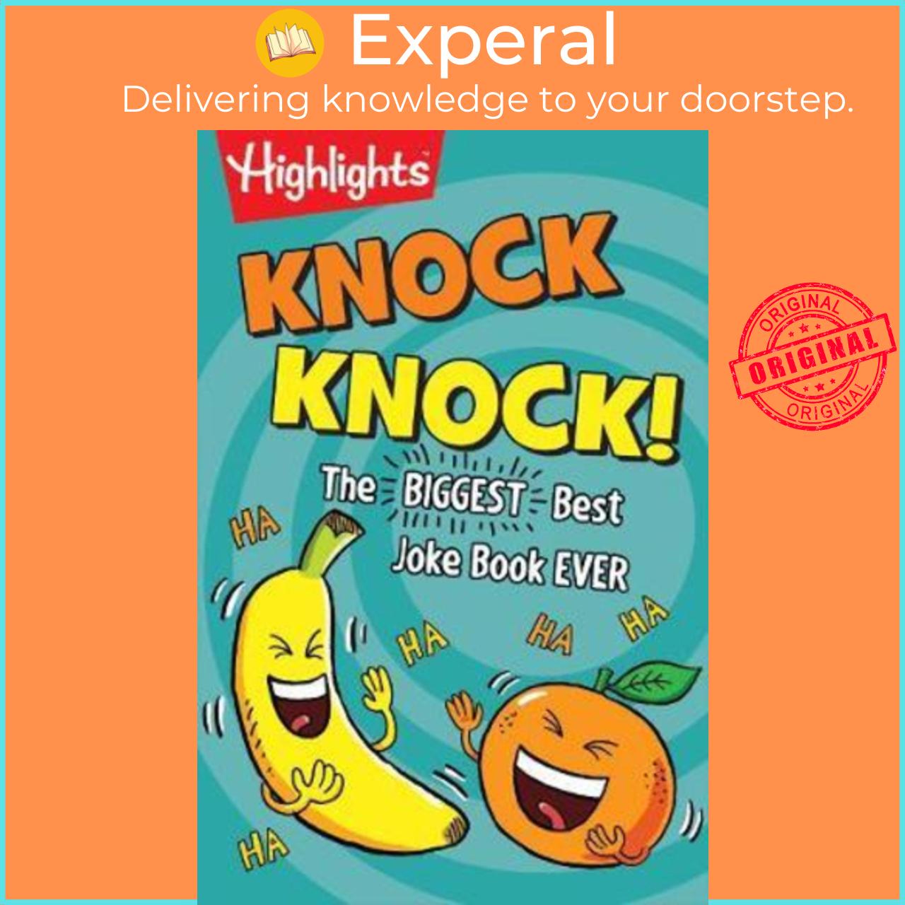 Sách - Knock Knock! : The BIGGEST Best Joke Book EVER! by Highlights