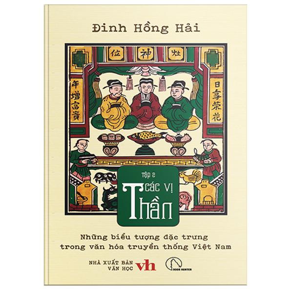 Sách - Những Biểu Tượng Đặc Trưng Trong Văn Hóa Truyền Thống Việt Nam - Tập 2 - Các Vị Thần
