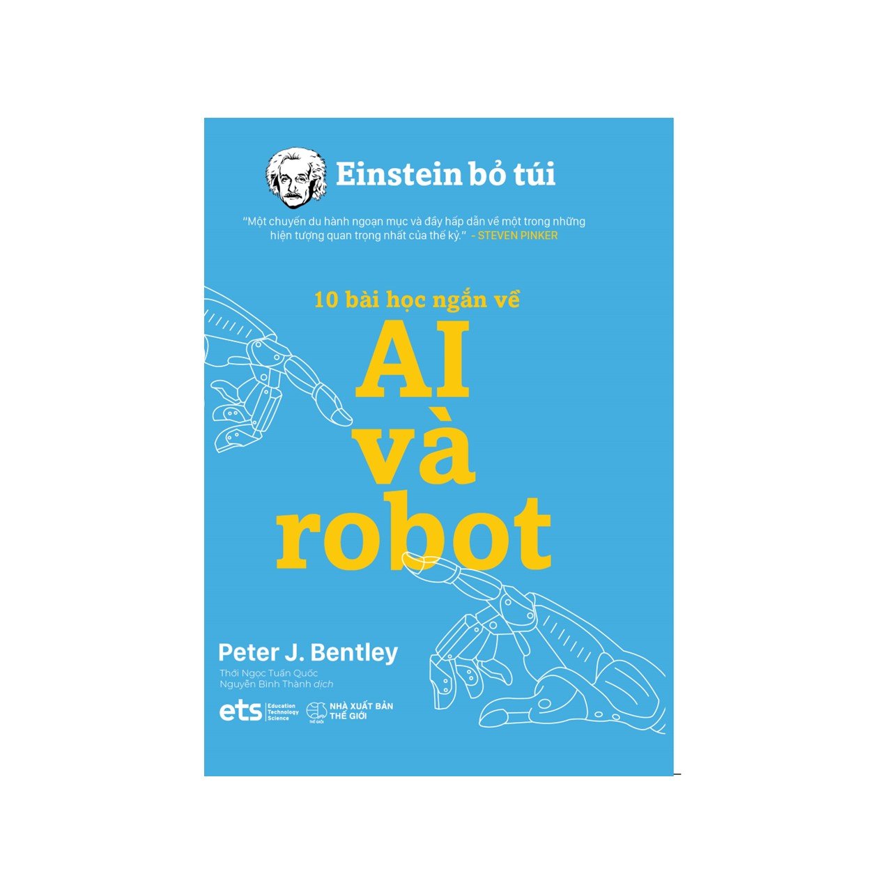 Combo 4 Cuốn Einstein Bỏ Túi: Ai và Robot + Du Hành Thời Gian + Du Hành Không Gian + Năng Lượng Tái Tạo