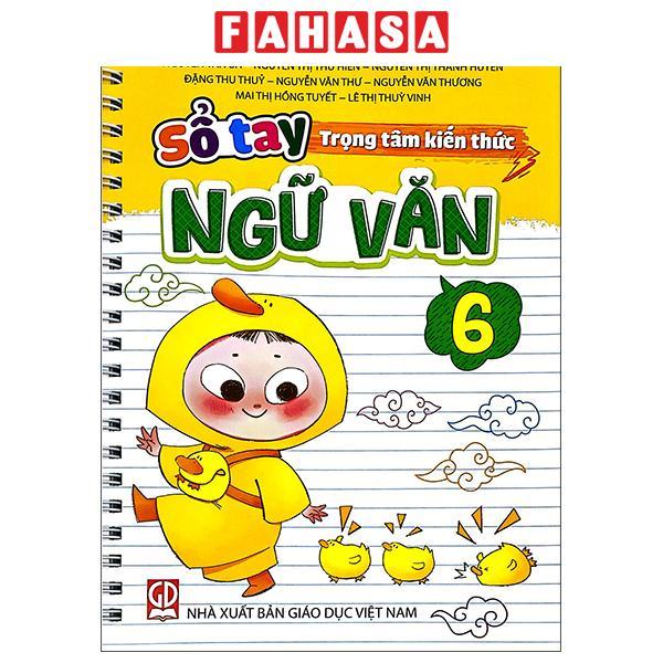 Sách - Sổ Tay Trọng Tâm Kiến Thức Ngữ Văn 6