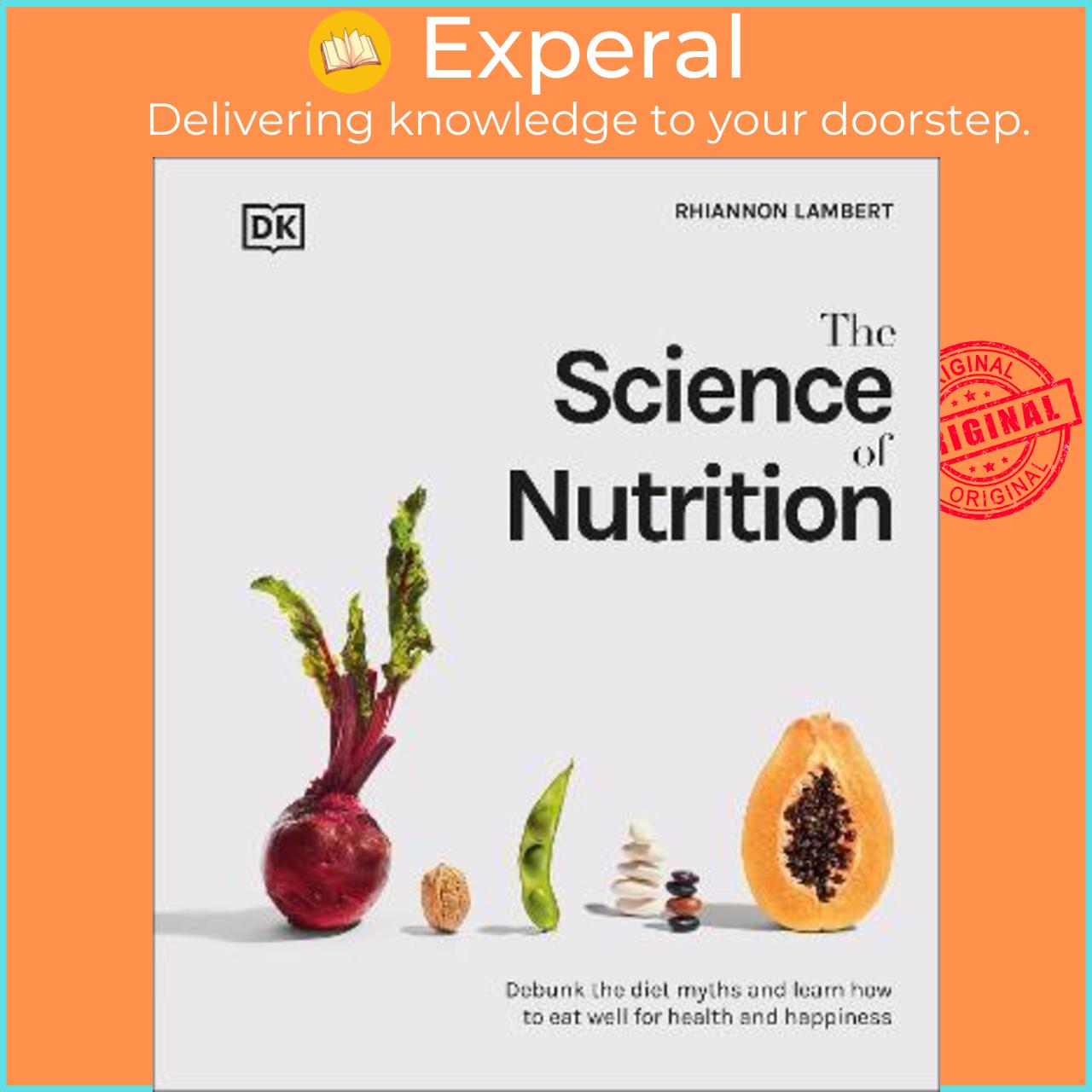 Sách - The Science of Nutrition : Debunk the Diet Myths and Learn How to Eat by Rhiannon Lambert
